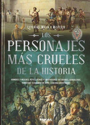 LOS PERSONAJES MÁS CRUELES DE LA HISTORIA *