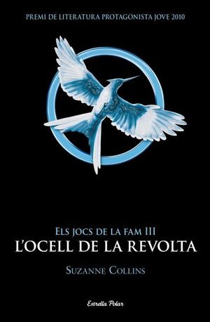 ELS JOCS DE LA FAM 3 - L'OCELL DE LA REVOLTA