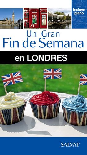 UN GRAN FIN DE SEMANA EN LONDRES