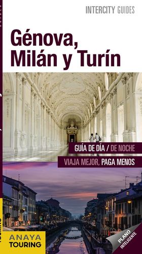 GÉNOVA, MILÁN Y TURÍN (INTERCITY GUIDES) *