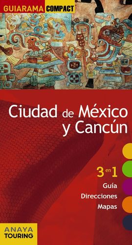 CIUDAD DE MÉXICO Y CANCÚN (GUIARAMA COMPACT) *