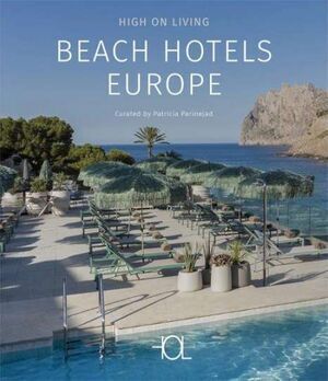 HIGH ON...BEACH HOTELS EUROPE *