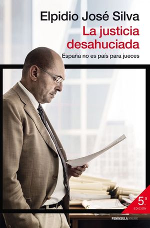 LA JUSTICIA DESAHUCIADA *