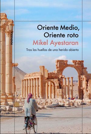 ORIENTE MEDIO, ORIENTE ROTO *