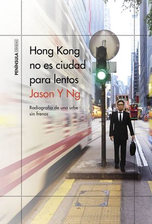 HONG KONG NO ES CIUDAD PARA LENTOS *