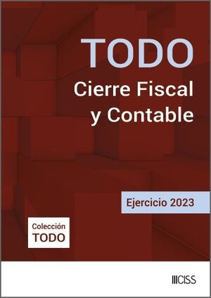 TODO CIERRE FISCAL Y CONTABLE. EJERCICIO 2023 (SOLO VENDA ON LINE) *