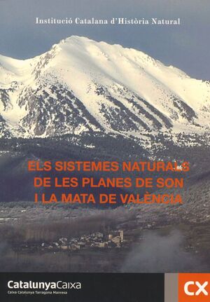 ELS SISTEMES NATURALS DE LES PLANES DE SON I LA MATA DE VALÈNCIA  *