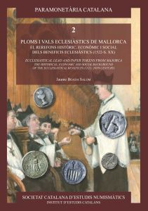 PLOMS I VALS ECLESIÀSTICS DE MALLORCA. EL REREFONS HISTÒRIC, ECONÒMIC I SOCIAL DELS BENEFICIS ECLESIÀSTICS (1522- S. XX) *
