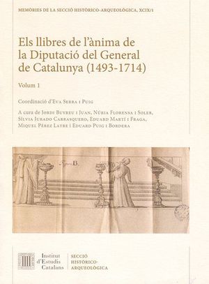 ELS LLIBRES DE L'ÀNIMA DE LA DIPUTACIÓ DEL GENERAL DE CATALUNYA (1493-1714) *.