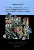 LES MEDALLES DE PROCLAMACIÓ DE LES TERRES DE PARLA CATALANA *