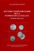 SECTORS COMPLEMENTARIS DE LA NUMISMÀTICA CATALANA (DE BENET XIII AL BA) VOL. 12 *