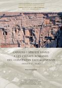 CARRERS I SERVEIS VIARIS A LES CIUTATS ROMANES DEL CONVENTUS TARRACONENSIS (S. II AC - VI DC) *