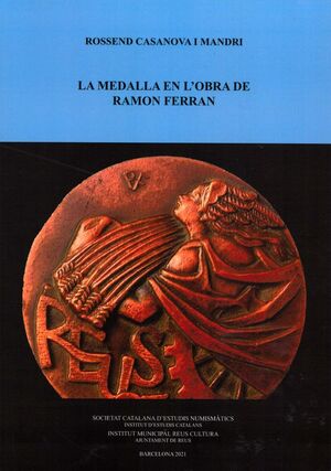 LA MEDALLA EN L'OBRA DE RAMON FERRAN *