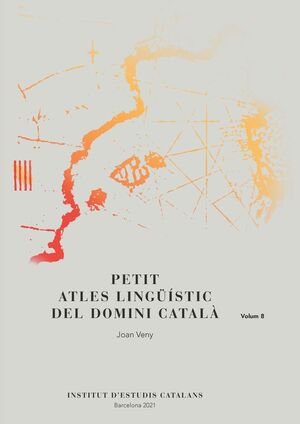 PETIT ATLES LINGÜÍSTIC DEL DOMINI CATALÀ. VOL 8 *