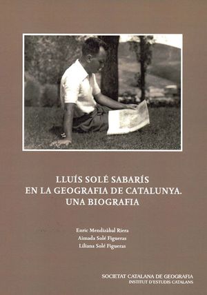 LLUÍS SOLÉ SABARÍS EN LA GEOGRAFIA DE CATALUNYA *