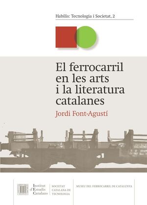 EL FERROCARRIL EN LES ARTS I LA LITERATURA CATALANES *