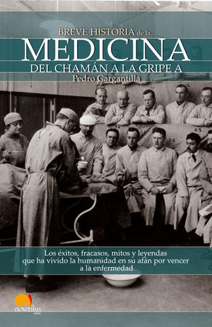 BREVE HISTORIA DE LA MEDICINA *