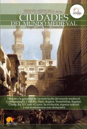 BREVE HISTORIA DE LAS CIUDADES DEL MUNDO MEDIEVAL *