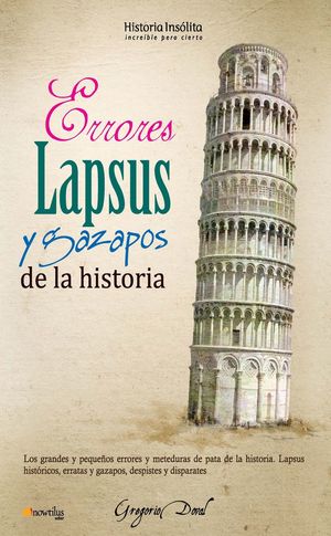 ERRORES, LAPSUS Y GAZAPOS DE LA HISTORIA *