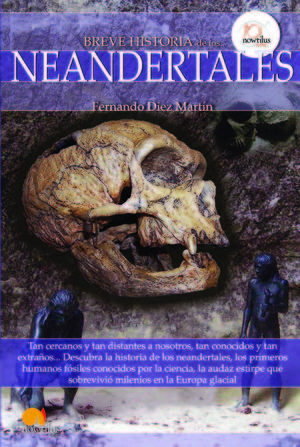 BREVE HISTORIA DE LOS NEANDERTALES *