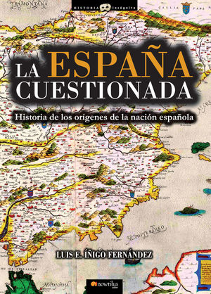 LA ESPAÑA CUESTIONADA *