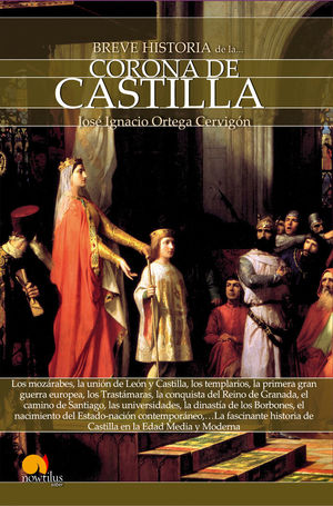 BREVE HISTORIA DE LA CORONA DE CASTILLA *