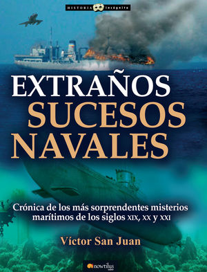 EXTRAÑOS SUCESOS NAVALES *