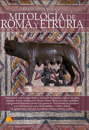 BREVE HISTORIA DE LA MITOLOGÍA DE ROMA Y ETRURIA *