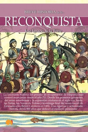 BREVE HISTORIA DE LA RECONQUISTA *