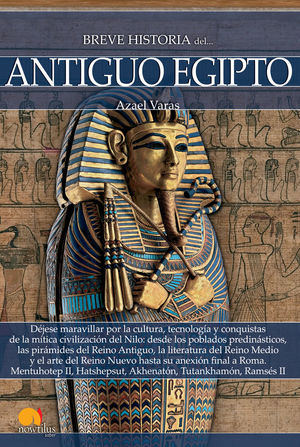 BREVE HISTORIA DEL ANTIGUO EGIPTO