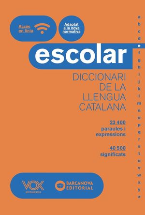 DICCIONARI ESCOLAR DE LA LLENGUA CATALANA VOX-BARCANOVA  *