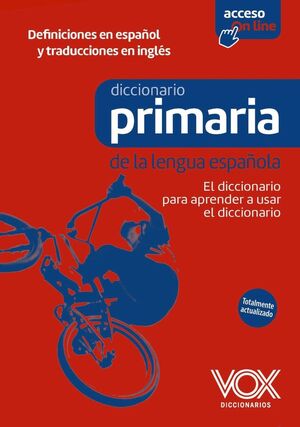DICCIONARIO DE PRIMARIA DE LA LENGUA ESPAÑOLA *