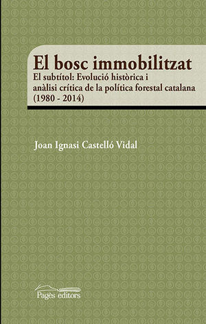 EL BOSC IMMOBILITZAT *