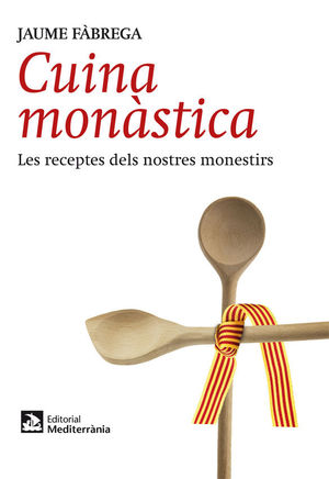 CUINA MONÀSTICA *