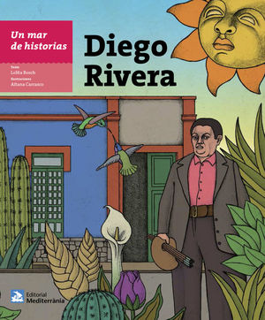 UN MAR DE HISTORIAS: DIEGO RIVERA *