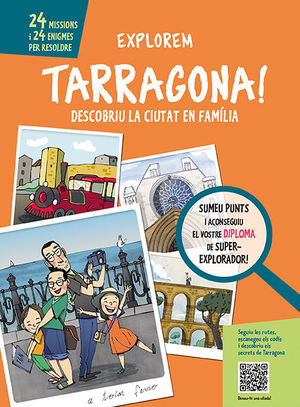 EXPLOREM TARRAGONA! *