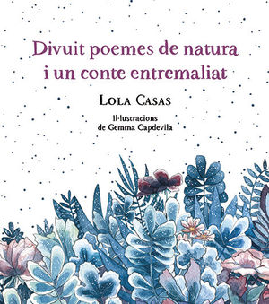 DIVUIT POEMES DE NATURA I UN CONTE ENTREMALIAT *