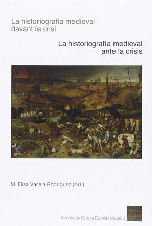 LA HISTORIOGRAFIA MEDIEVAL DAVANT LA CRISI *