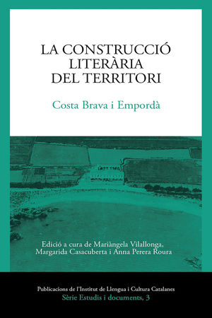 LA CONSTRUCCIÓ LITERÀRIA DEL TERRITORI.  *