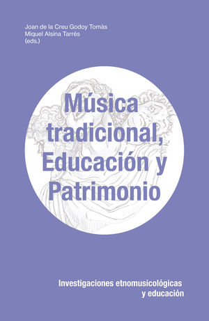 MÚSICA TRADICIONAL, EDUCACIÓN Y PATRIMONIO *