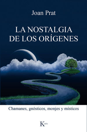 LA NOSTALGIA DE LOS ORÍGENES *