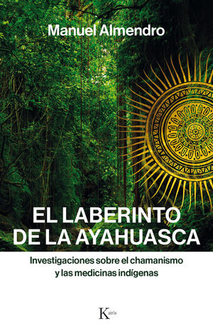 EL LABERINTO DE LA AYAHUASCA *