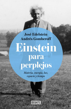 EINSTEIN PARA PERPLEJOS*