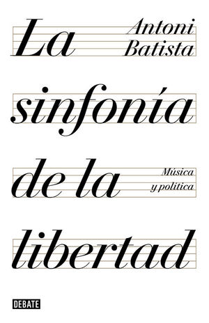 LA SINFONÍA DE LA LIBERTAD *