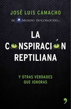 LA CONSPIRACIÓN REPTILIANA *