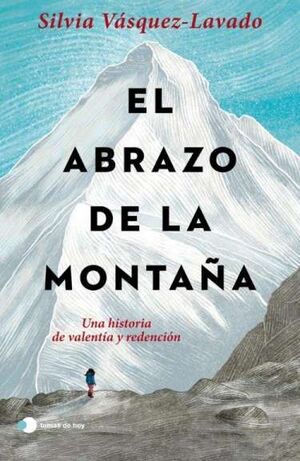 EL ABRAZO DE LA MONTAÑA *