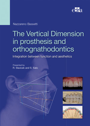 THE VERTICAL DIMENSION IN PROSTHESIS AND ORTHOGNATHODONTICS *
