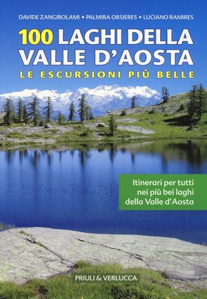 100 LAGHI DELLA VALLE D'AOSTA *