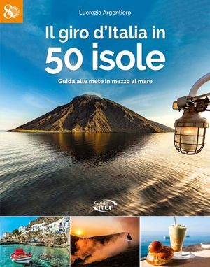 IL GIRO D'ITALIA IN 50 ISOLE *