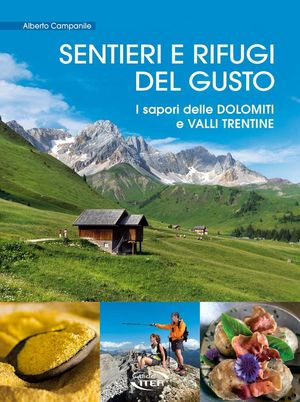 SENTIERI E RIFUGI DEL GUSTO *